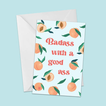 Badass With A Good Ass greeting card